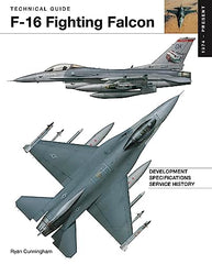Cover of F-16 Fighting Falcon (Technical Guides) by Ryan Cunningham
