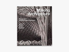 Making Architecture: The work of John McAslan + Partners