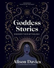 Cover of Goddess Stories: Discover their mythology (Stories Behind…) by Alison Davies