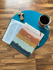 40 Days Through the Bible: The Answers to Your Deepest Longings