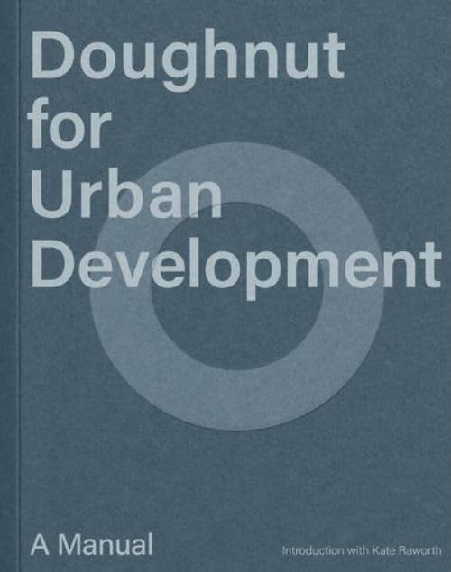 Cover of Doughnut for Urban Development - A Manual by D. Hill-Hansen