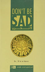 Cover of Don't Be Sad by Aaidh ibn Abdullah al-Qarni