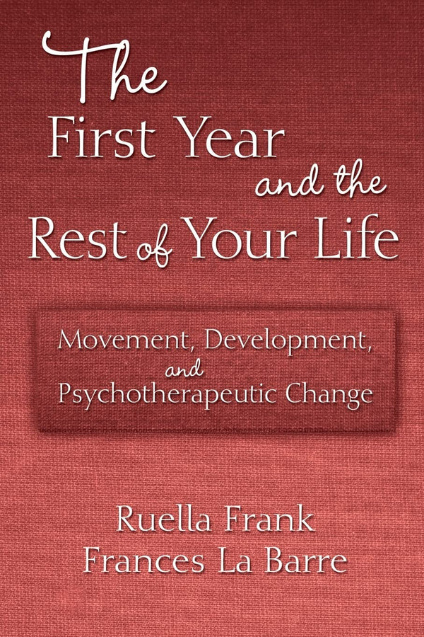Cover of The First Year and the Rest of Your Life by Ruella Frank