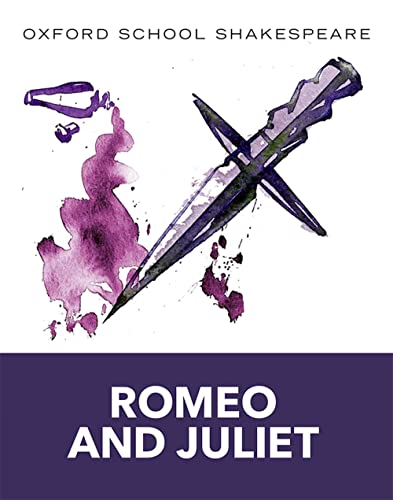 Cover of Oxford School Shakespeare: Romeo and Juliet by William Shakespeare