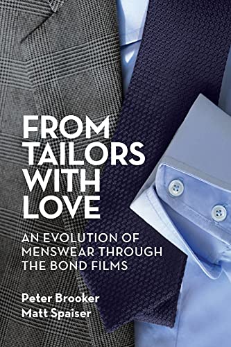 From Tailors with Love: An Evolution of Menswear Through the Bond