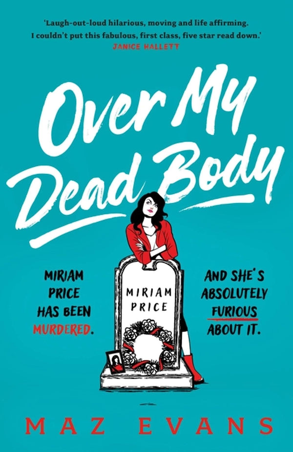 Cover of Over My Dead Body by Maz Evans