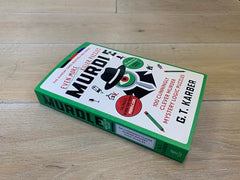 Murdle: Even More Killer Puzzles: 100 Cunningly Clever Murder Mystery Puzzles