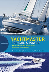 Yachtmaster for Sail and Power: A Manual for the RYA Yachtmaster® by Alison Noice - used book at Perkology Books