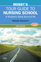 Mosby's Tour Guide to Nursing School: A Student's Road Survival Kit by melodie-chenevert - used book at Perkology Books