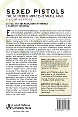 Sexed Pistols: The Gendered Impacts of Small Arms and Light Weapons