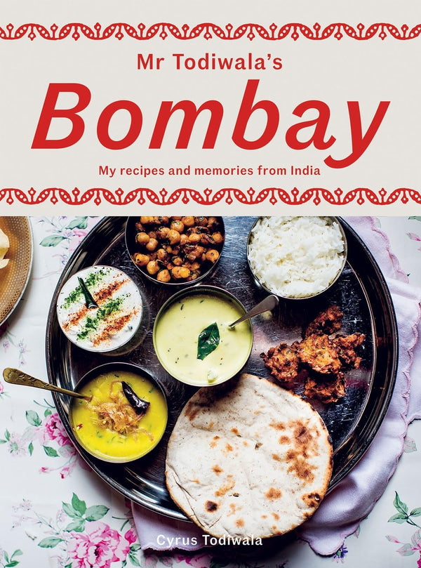 Mr Todiwala's Bombay: My Recipes and Memories from India by Cyrus Todiwala - used book at Perkology Books