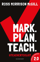 Mark. Plan. Teach. 2.0: New edition of the bestseller by Teacher Toolkit by Ross Morrison McGill - used book at Perkology Books
