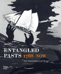 Entangled Pasts, 1768–now: Art, Colonialism and Change by Dorothy Price - used book at Perkology Books