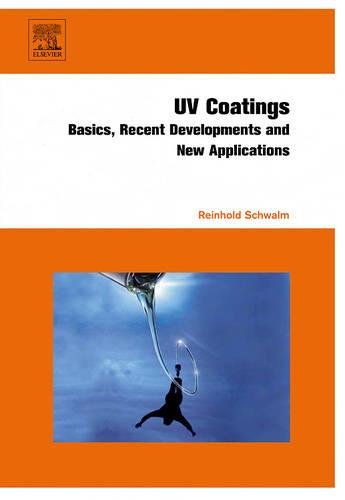 UV Coatings: Basics, Recent Developments and New Applications by Reinhold Schwalm - used book at Perkology Books