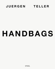 Juergen Teller: Handbags by Juergen Teller - used book at Perkology Books