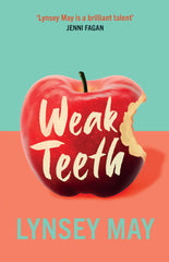 Weak Teeth by Lynsey May - used book at Perkology Books