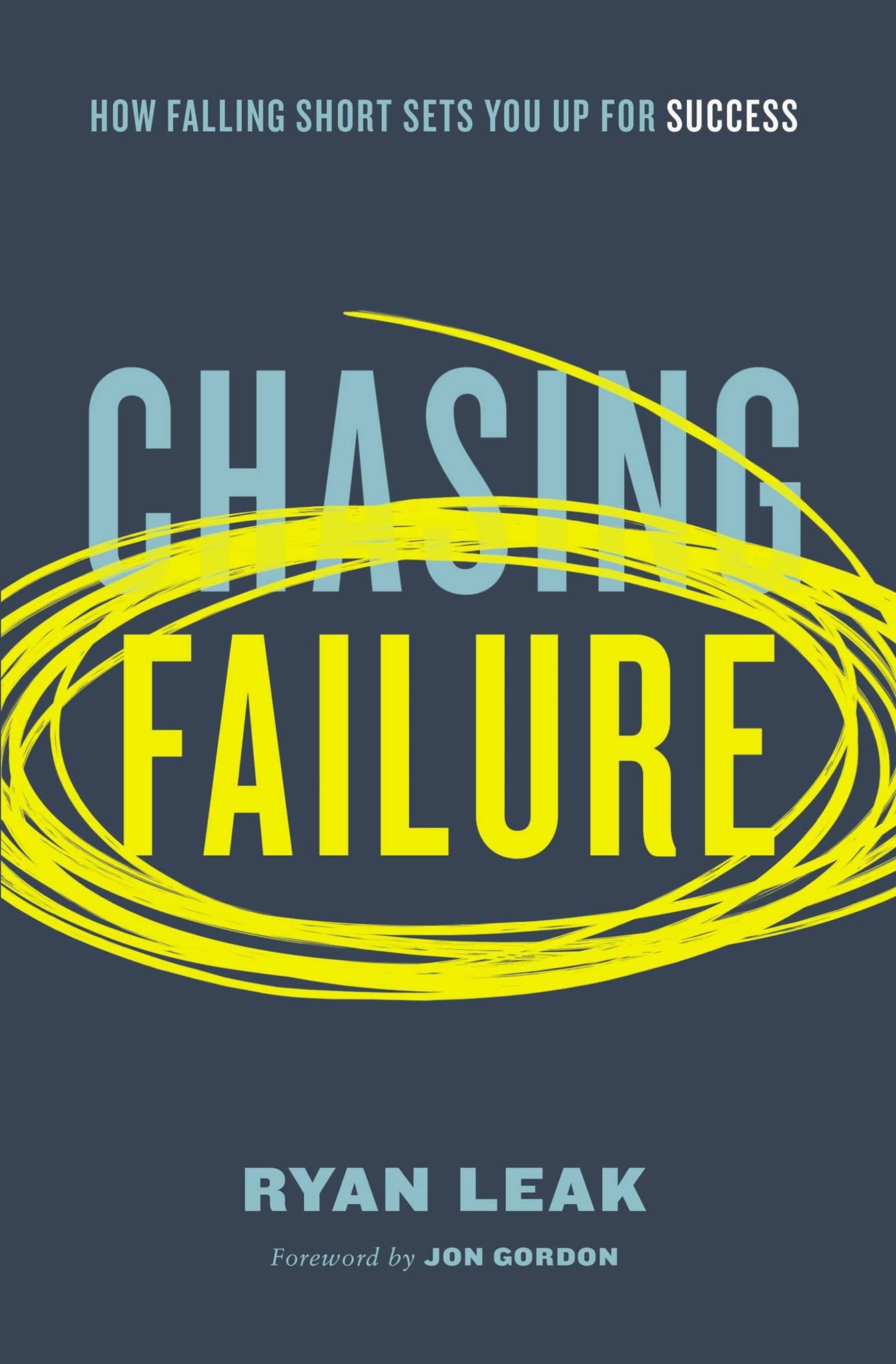 Chasing Failure: How Falling Short Sets You Up for Success – Perkology ...