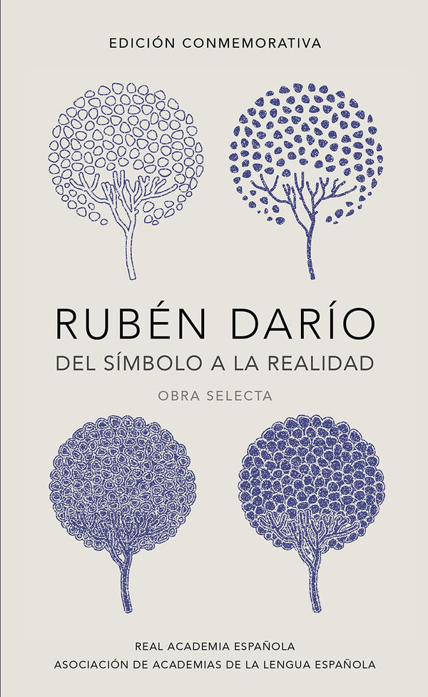 Rubén Darío, del Simbolo a la Realidad. Obra Selecta / Ruben Dario
