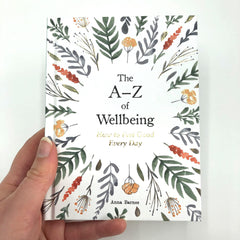 The A–Z of Wellbeing: How to Feel Good Every Day