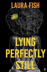 Lying Perfectly Still