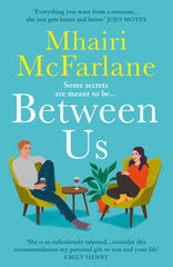 Between Us: a smart, romantic and laugh-out-loud funny romcom