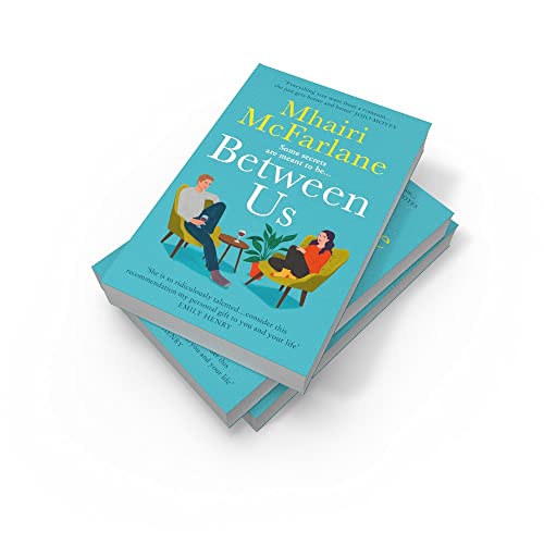 Between Us: a smart, romantic and laugh-out-loud funny romcom