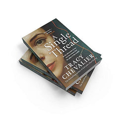 A Single Thread by Tracy Chevalier