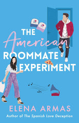 The American Roommate Experiment: From the author of The Spanish Love Deception by Elena Armas - used book at Perkology Books