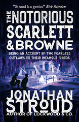 The Notorious Scarlett and Browne by Jonathan Stroud - used book at Perkology Books