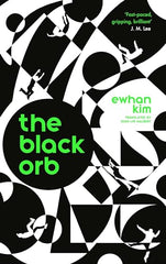 The Black Orb by Ewhan Kim by Ewhan Kim - used book at Perkology Books
