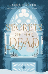Secrets of the Dead: 1 (The Lost Kingdom Saga) *Signed with Message