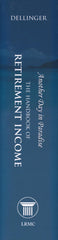 Another Day in Paradise: The Handbook of Retirement Income Jeffrey K. Dellinger