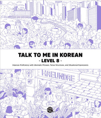 Talk To Me In Korean Level. 8