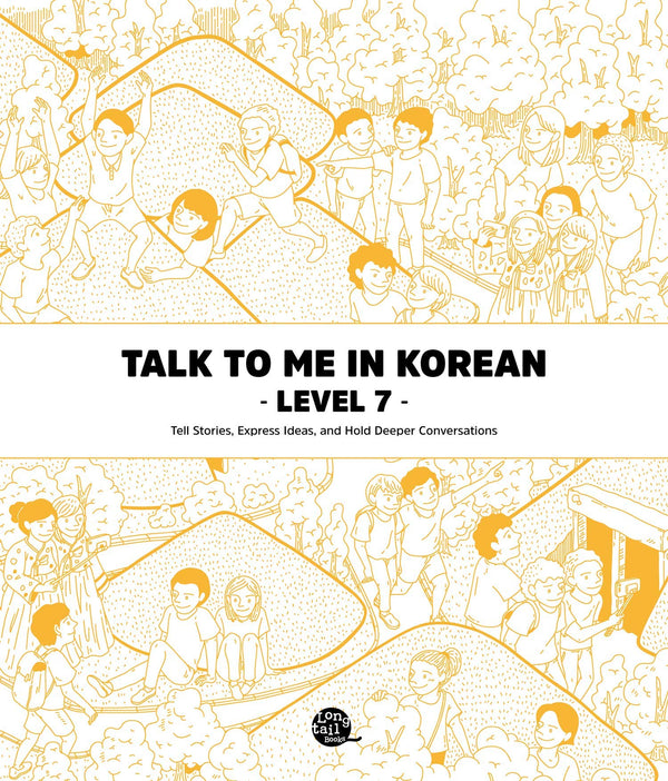 Talk To Me In Korean Level. 7
