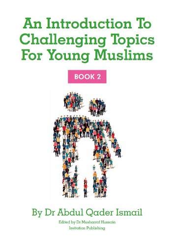 An introduction to Challenging Topics for Young Muslims - Book 2