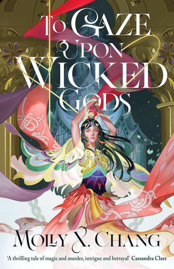 To Gaze Upon Wicked Gods: 1 (Gods Beyond the Skies, 1)