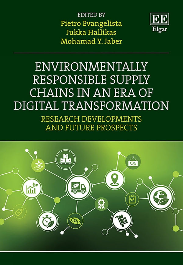 Cover of Environmentally Responsible Supply Chains in an Era of Digital Transformation by Pietro Evangelista