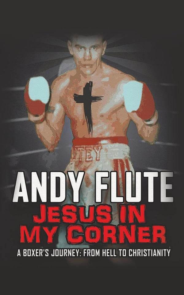 Jesus In My Corner BY Andy Flute *Signed*