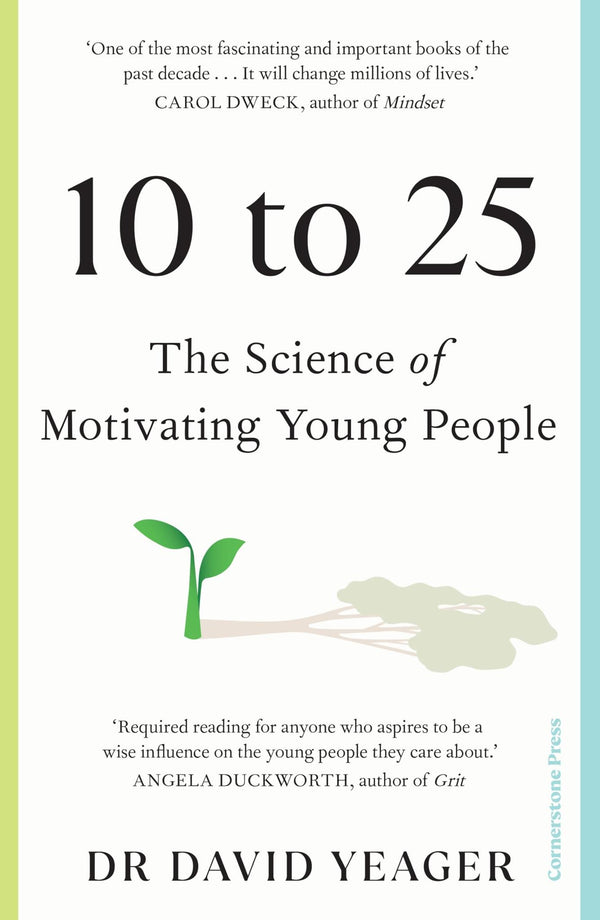 Cover of 10 to 25: The Science of Motivating Young People