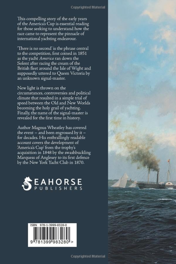 There is no Second: The definitive account of the first race in 1851