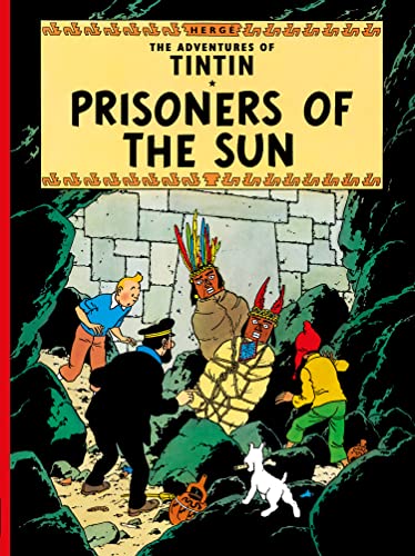Cover of Prisoners of the Sun: The Official Classic Children’s Illustrated Mystery by Hergé