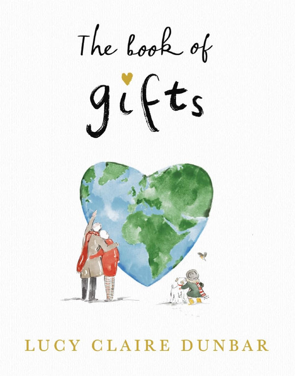 Cover of The Book of Gifts: THE SUNDAY TIMES TOP 5 BESTSELLER AND PERFECT CHRISTMAS GIFT by Lucy Claire Dunbar