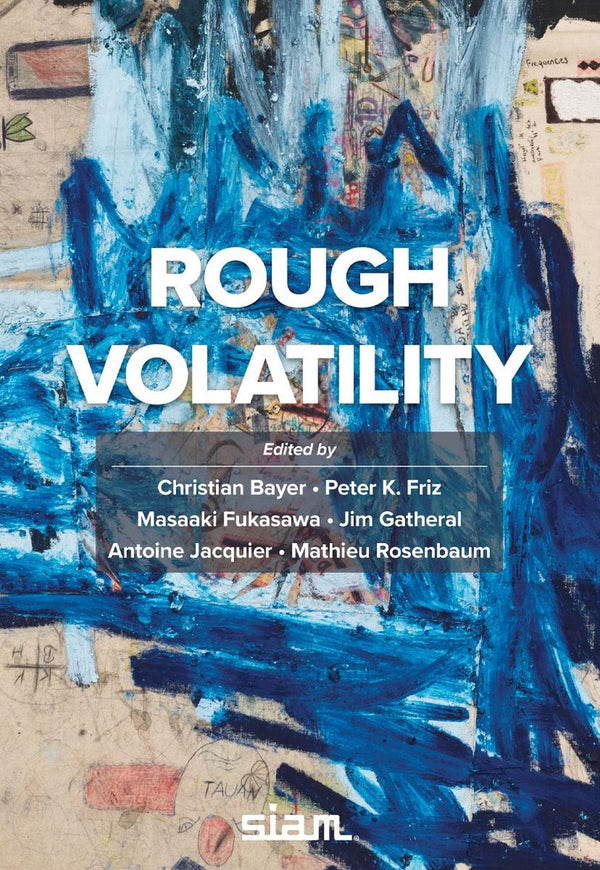 Cover of Rough Volatility: 2 (Financial Mathematics) by Christian Bayer (editor)