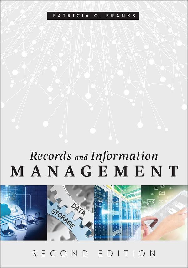 Cover of Records and Information Management by Patricia C. Franks (author)