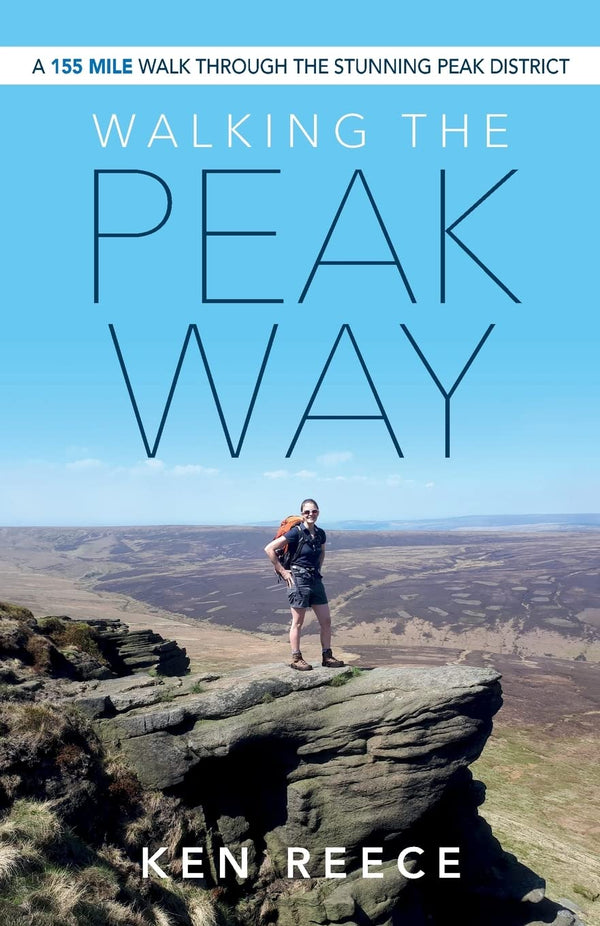 Cover of Walking the Peak Way by Ken Reece