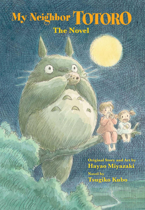 Cover of My Neighbor Totoro: The Novel by Tsugiko Kubo