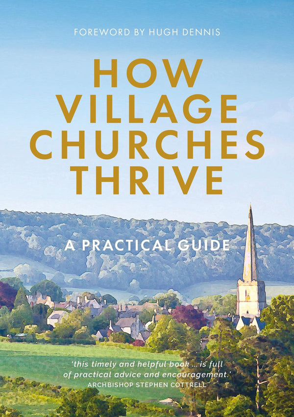 Cover of How Village Churches Thrive: A Practical Guide by Gill Ambrose