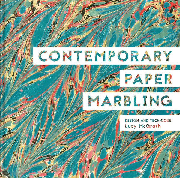 Cover of Contemporary Paper Marbling: Design and Technique by Lucy McGrath