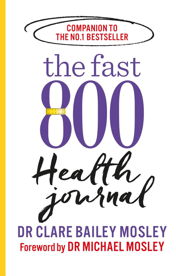 Cover of The Fast 800 Health Journal (The Fast 800 Series) by Dr Clare Bailey