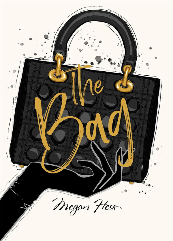 Cover of Megan Hess: The Bag (The Ultimate Fashion Wardrobe) by Megan Hess